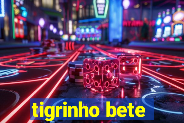 tigrinho bete